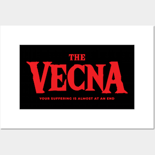 VECNA Your Suffering is Almost at an End Posters and Art